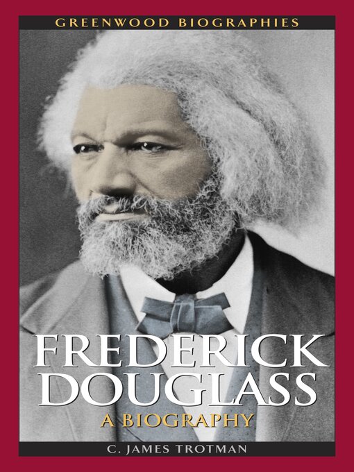 Title details for Frederick Douglass by C. James Trotman Ph.D. - Available